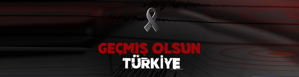 Deprem: Geçmiş Olsun Türkiye!